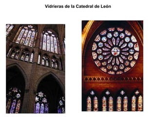 Vidrieras de la Catedral de León 