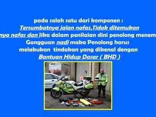 Bhd Rjp Panduan Lengkap Bantuan Hidup Dasar dan Resusitasi Jantung Paru | PPT