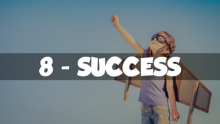 8 - SUCCESS
 