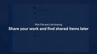 Files Annotations
Mark up a document in-app for quick feedback
 