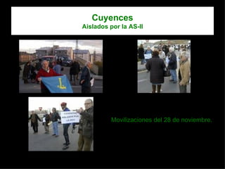 Cuyences Aislados por la AS-II Movilizaciones del 28 de noviembre. 