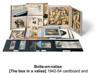 Boîte-en-valise
[The box in a valise] 1942-54 cardboard and
 