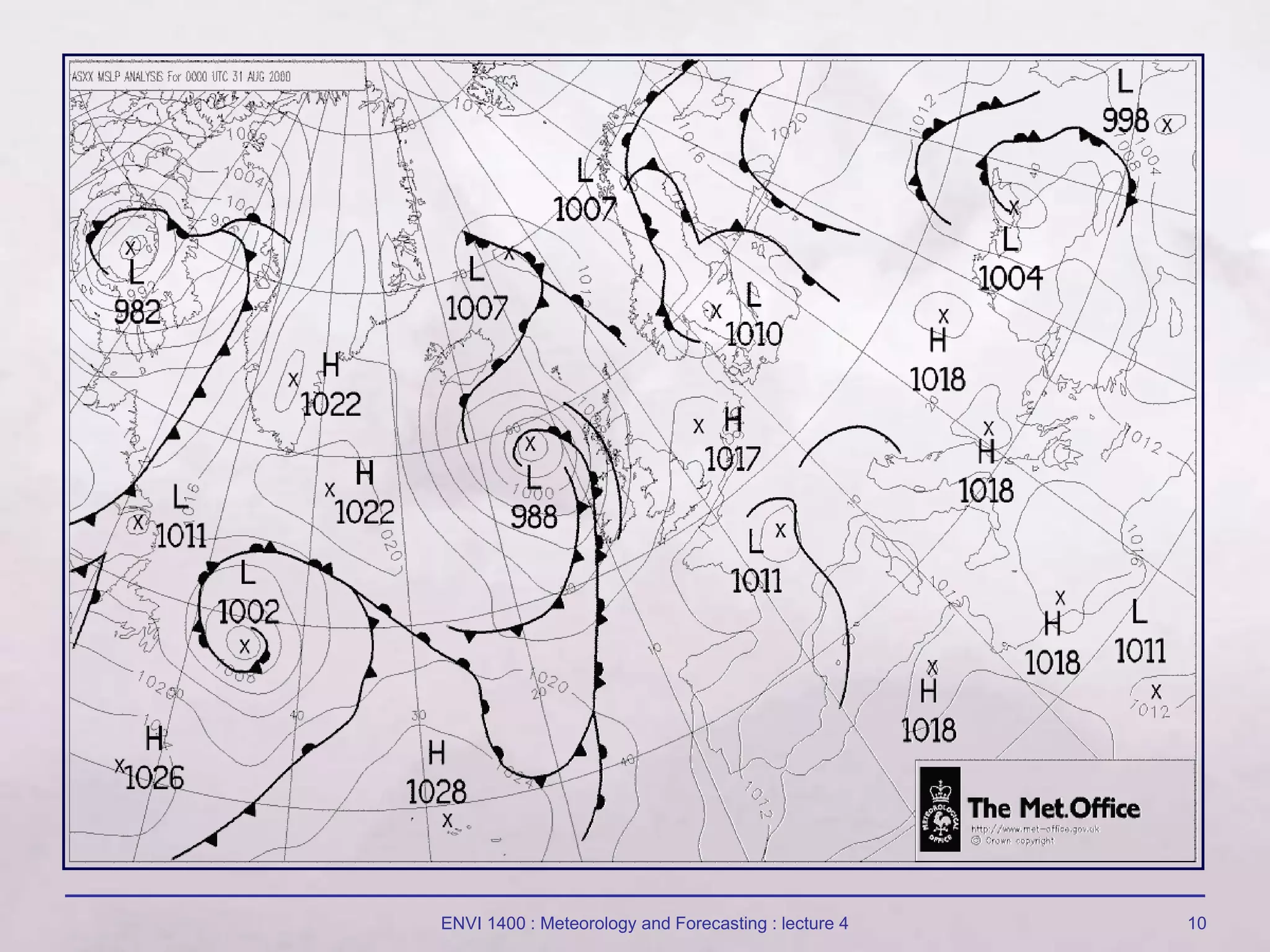 ENVI 1400 : Meteorology and Forecasting : lecture 4 10
 