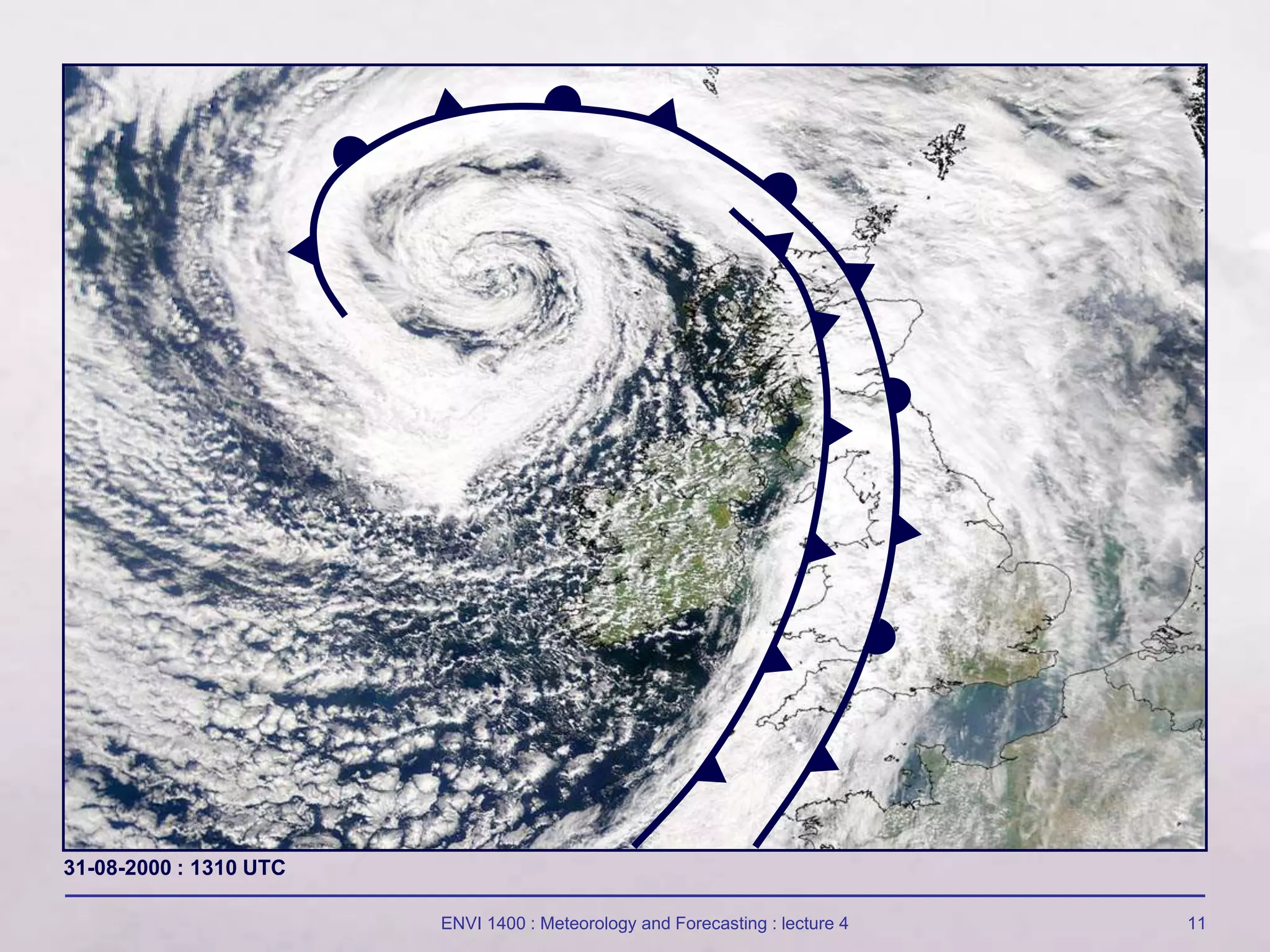 ENVI 1400 : Meteorology and Forecasting : lecture 4 11
31-08-2000 : 1310 UTC
 