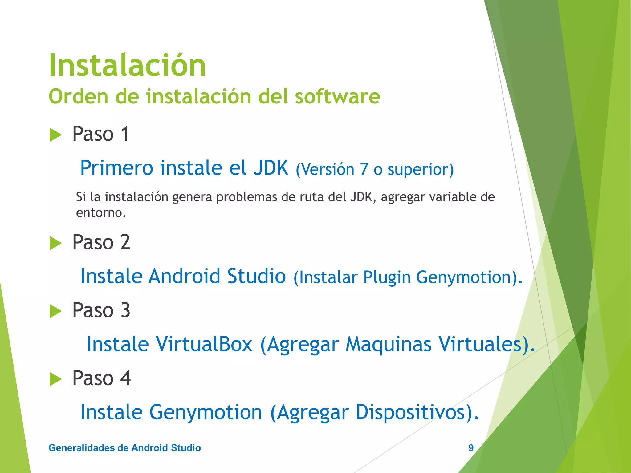 Configuración de Android Studio
Diseño y Desarrollo De App Para Móviles
9
Instalación de Android
Studio
 