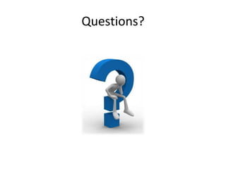 Questions?
 