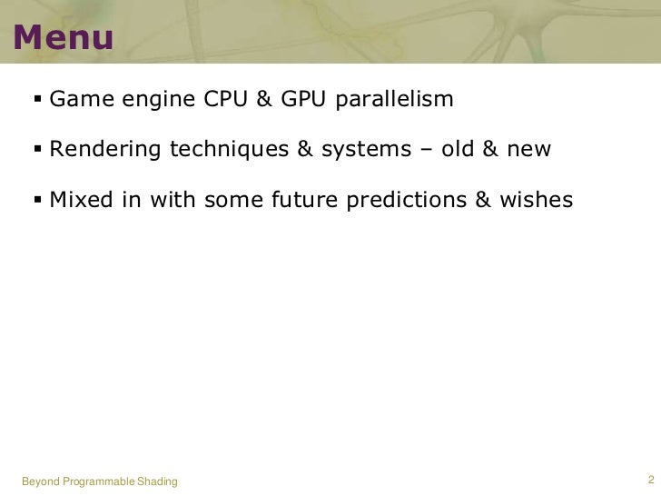 Parallel Graphics in Frostbite - Current & Future (Siggraph 2009) Slide 2