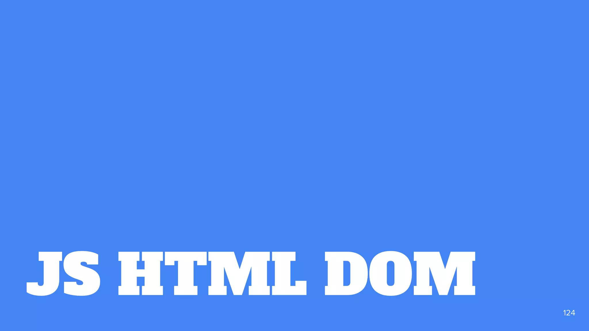 JS HTML DOM 124
 