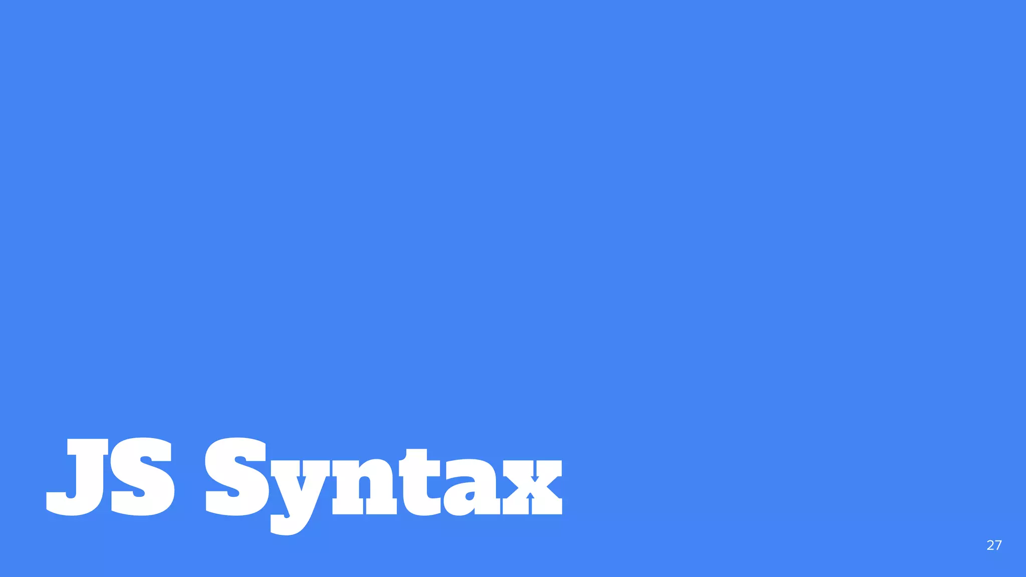 JS Syntax 27
 