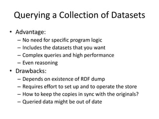 String s1 = "http://cb.semsol.org/sparql"; String s2 = "http://dbpedia.org/sparql";String qTmpl = "SELECT ?c WHERE{ <%s> rdfs:comment ?c }";String q1 = "SELECT ?s WHERE { ..."; QueryExecution e1 = QueryExecutionFactory.sparqlService(s1,q1); ResultSet results1 = e1.execSelect(); while ( results1.hasNext() ) {QuerySolution s1 = results.nextSolution(); 	String q2 = String.format( qTmpl, s1.getResource("s"),getURI() );QueryExecution e2= QueryExecutionFactory.sparqlService(s2,q2); ResultSet results2 = e2.execSelect(); 	while ( results2.hasNext() ) {		// ... 	}	e2.close();}e1.close();Find a list of companies Filtered by some criteria and return DbpediaURIs from them