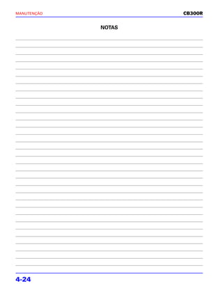 MANUTENÇÃO           CB300R


             NOTAS




4-24
 