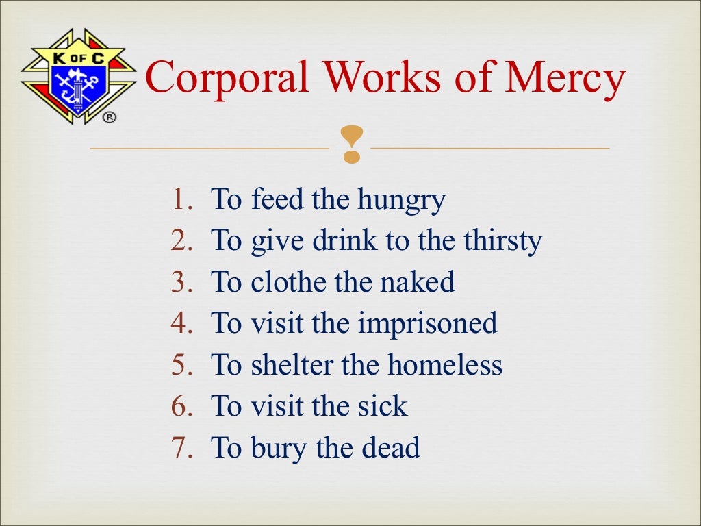 What Is Corporal And Spiritual Works Of Mercy