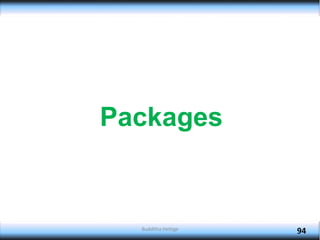 Packages
94
Budditha Hettige
 