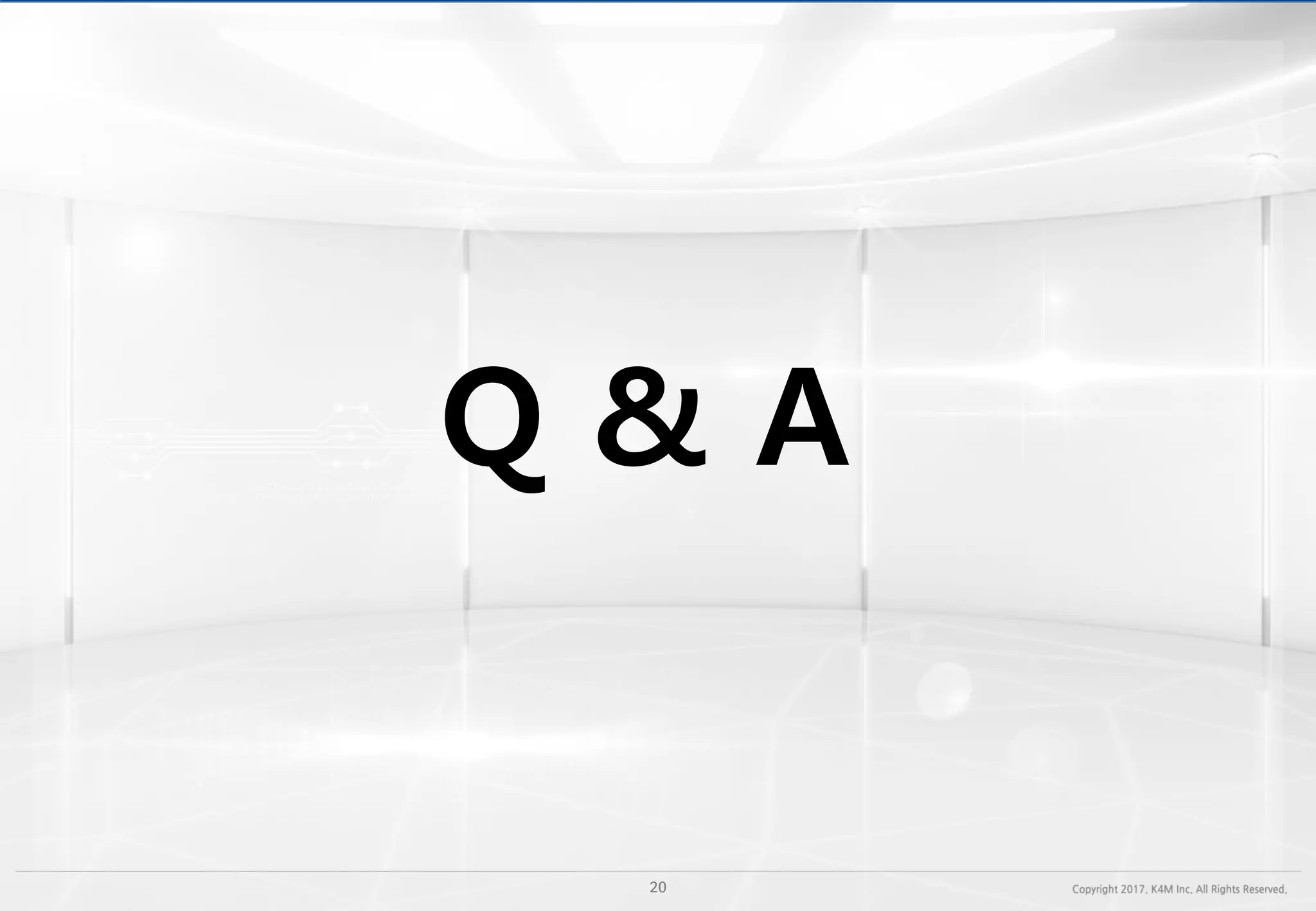 Q & A
 