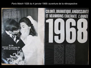 Paris Match  1026 du 4 janvier 1969: ouverture de la rétrospective 