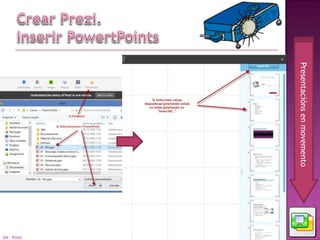 Presentacións en movemento
                             58
                             04 - Prezi
 