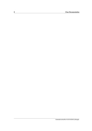 8

Class Documentation

Generated on Sun Dec 4 13:27:43 2011 by Doxygen

 