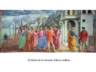 El tributo de la moneda ,  2.53 m. x 5.99 m 