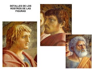 DETALLES DE LOS ROSTROS DE LAS FIGURAS 