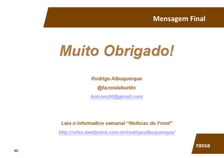 Mensagem	
  Final	
  
rassa	
  
46	
  
 