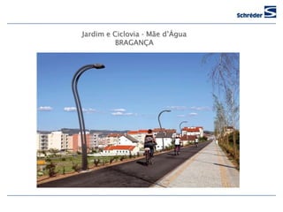 Jardim e Ciclovia - Mãe d’Água
          BRAGANÇA
 