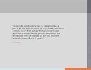 ERWINPANOFSKYYSUMÉTODOICONOGRÁFICO-ICONOLÓGICO
“A menudo nuestras intuiciones, observaciones y
percepciones exteriores son ya engañosas y erróneas;
con más razón debe ocurrir lo mismo en nuestras
representaciones internas, puesto que poseen una
gran fuerza hasta el extremo de que nos arrastran
irresistiblemente hacia la pasión”.
G. W. Hegel.
 