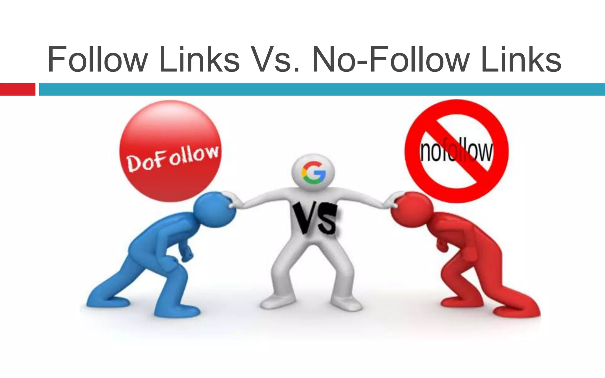 Follow Links Vs. No-Follow Links
 