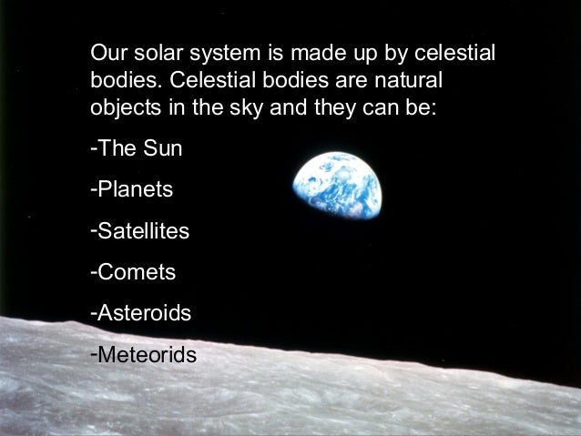 Celestial Bodies In The Solar System The Sun Planets