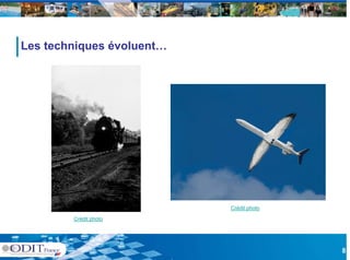 Les techniques évoluent…




                           Crédit photo

        Crédit photo




                                          8
 