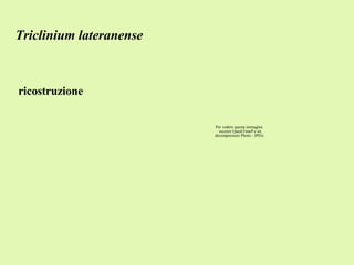 Triclinium lateranense ricostruzione 