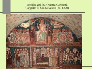 Basilica dei SS. Quattro Coronati, Cappella di San Silvestro (ca. 1220) 
