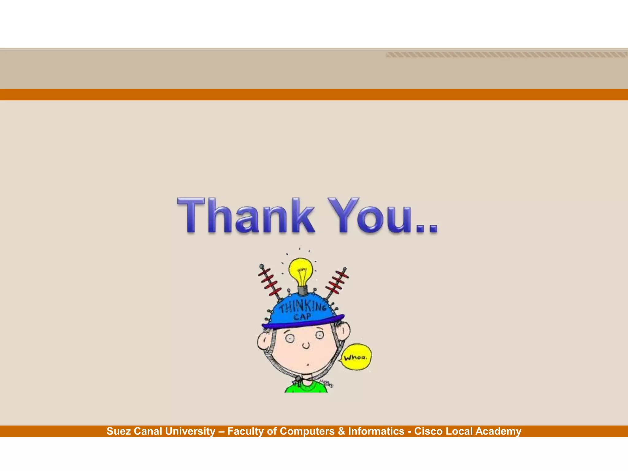 Suez Canal University – Faculty of Computers & Informatics - Cisco Local Academy
 