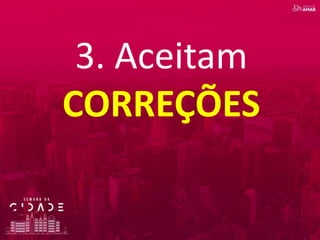 3. Aceitam
CORREÇÕES
 