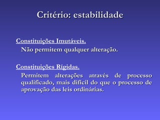 Critério: estabilidade ,[object Object],[object Object],[object Object],[object Object]