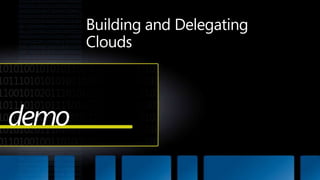 Building and Delegating Cloudsdemo 