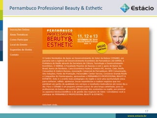Pernambuco	
  Professional	
  Beauty	
  &	
  EstheRc	
  




                                                           17
 