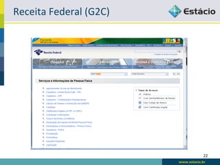 Receita	
  Federal	
  (G2C)	
  




                                  22	
  
 