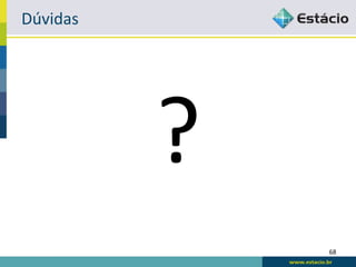 Dúvidas	
  




              ?	
  
                      68	
  
 