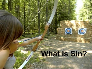 What is Sin? 
