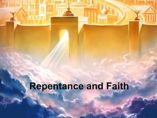 New Jerusalem Repentance and Faith 
