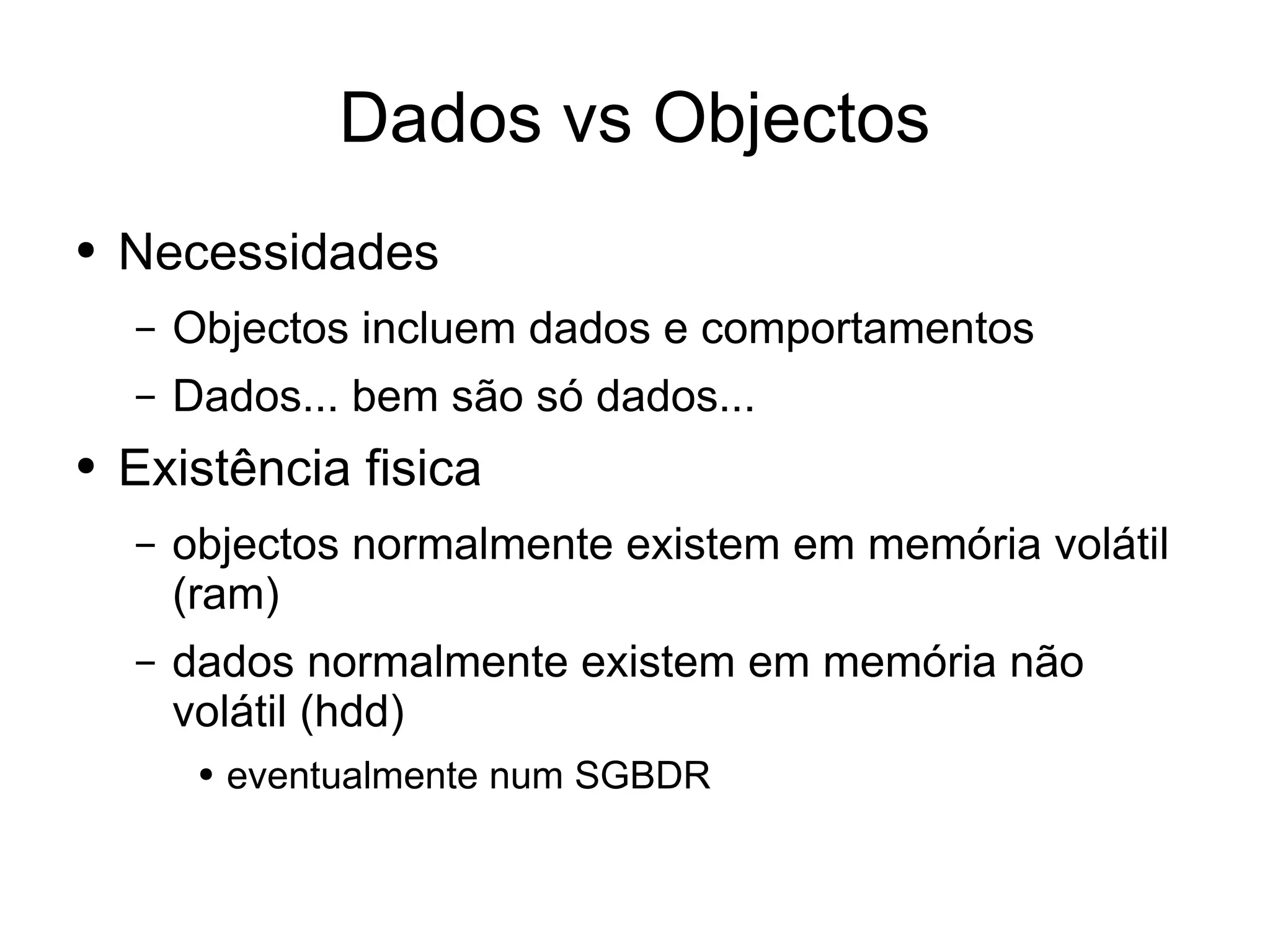 Desenvolvimento em .Net - Dados vs Objectos