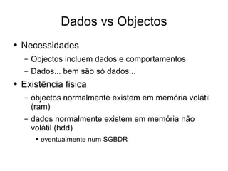 Desenvolvimento em .Net - Dados vs Objectos