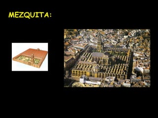 MEZQUITA: 
 
