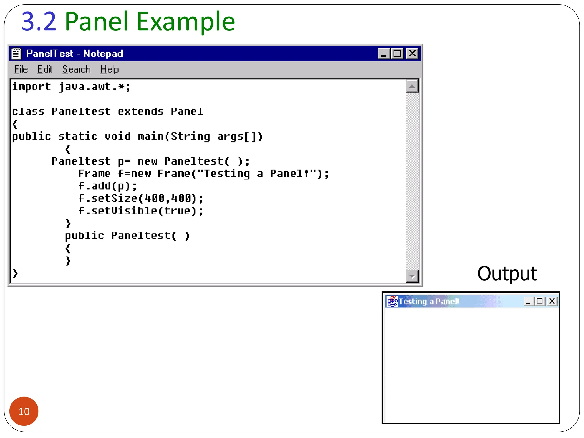 3.2 Panel Example
Output
10
 