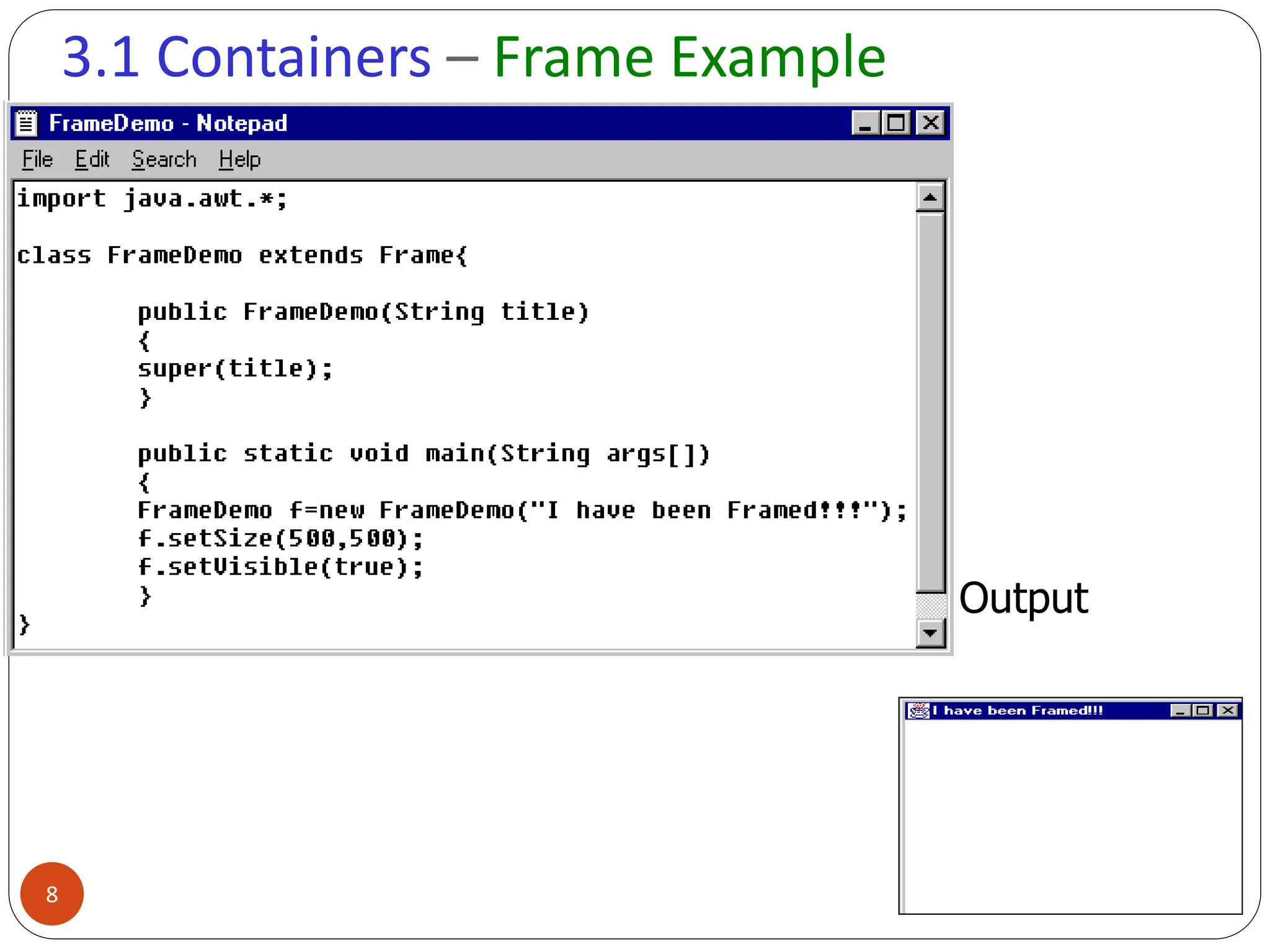 3.1 Containers – Frame Example
Output
8
 