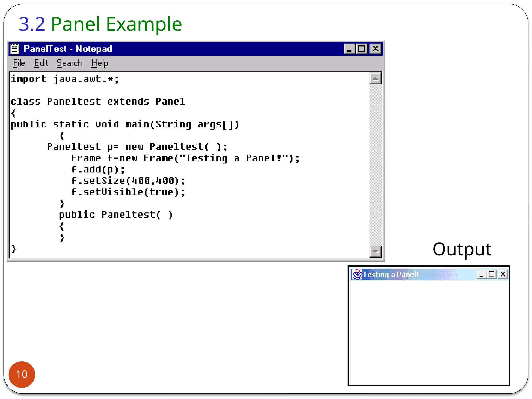 3.2 Panel Example
Output
10
 