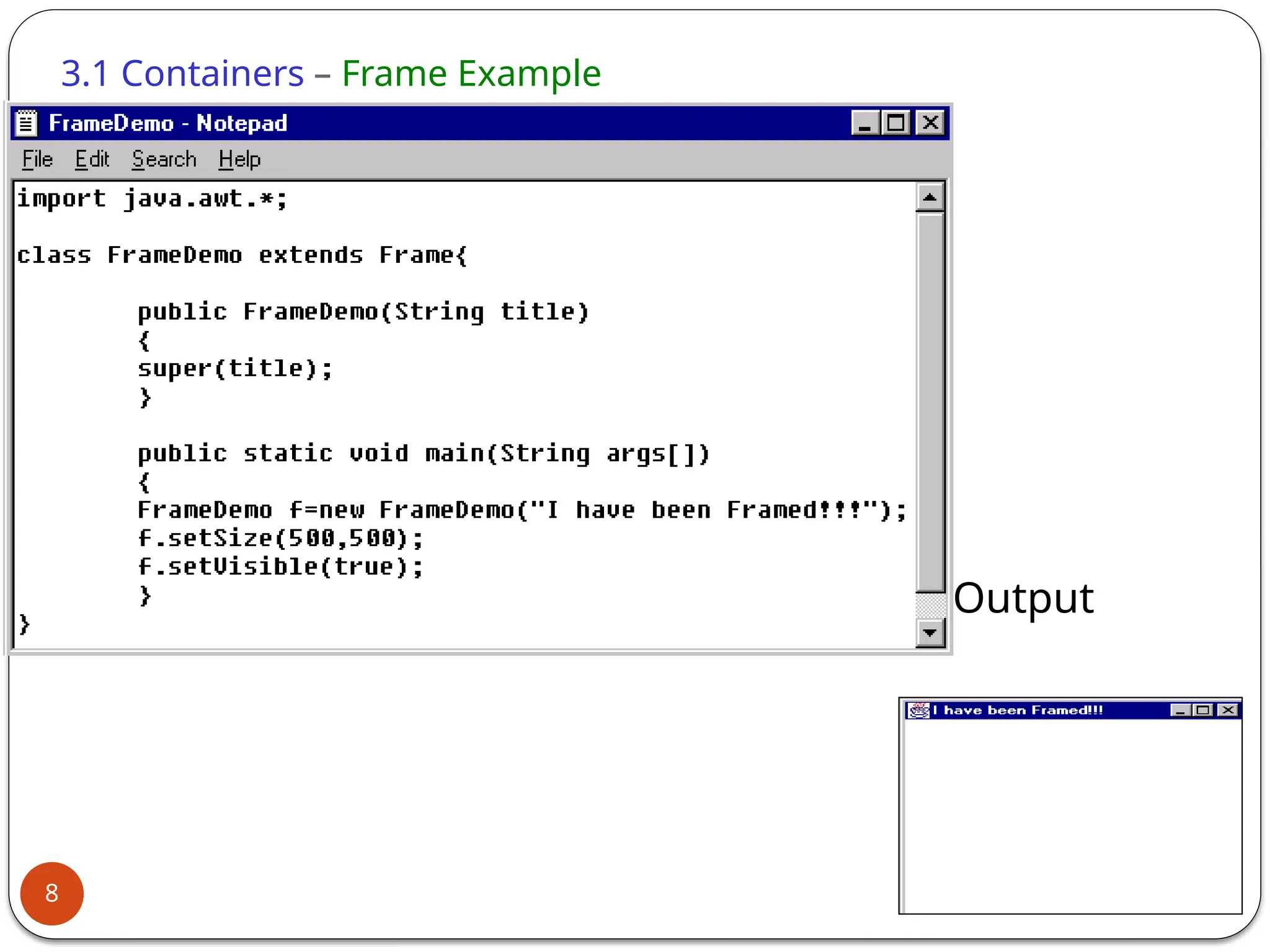 3.1 Containers – Frame Example
Output
8
 