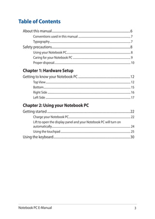 Notebook PC E-Manual 3
Table of Contents
About this manual...................................................................