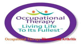 Occupational Therapy Rheumatoid Arthritis
 