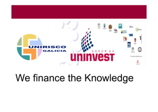 We finance the KnowledgeWe finance the Knowledgee a ce e o edgee a ce e o edge
 